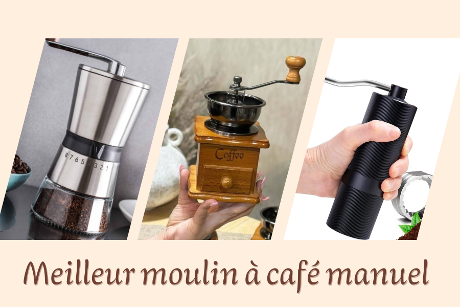 Meilleur moulin à café manuel