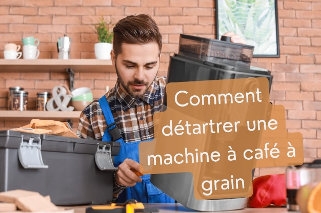 comment détartrer une machine à café à grain